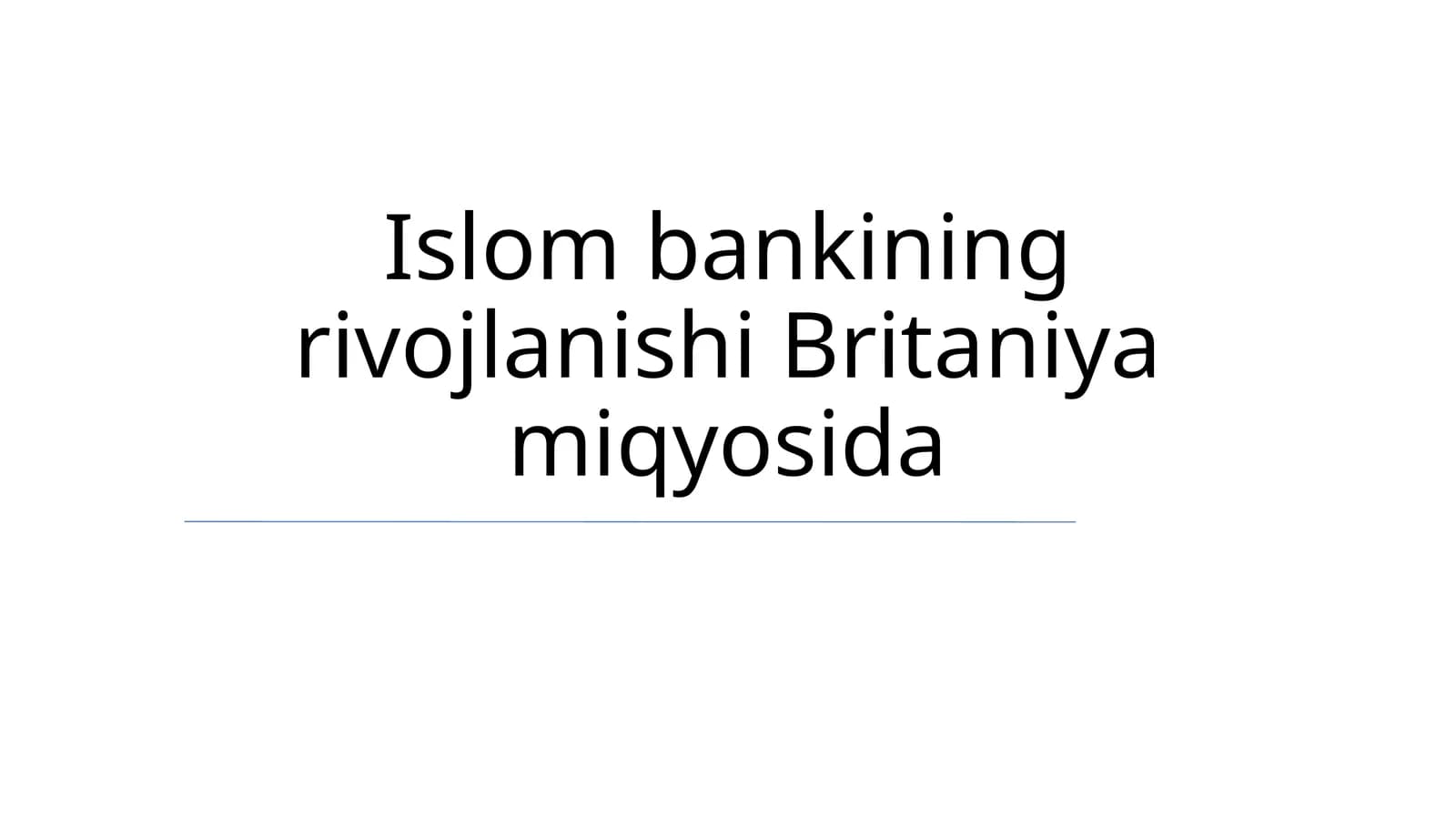 Islom bankining rivojlanishi Britaniya miqyosida