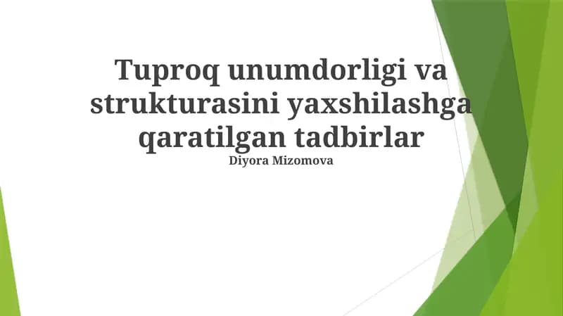 Tuproq unumdorligi va strukturasini yaxshilashga qaratilgan tadbirlar