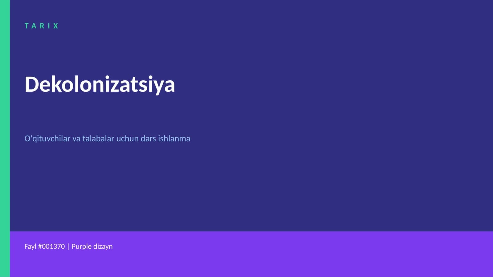Dekolonizatsiya O'qituvchilar va talabalar uchun dars ishlanma