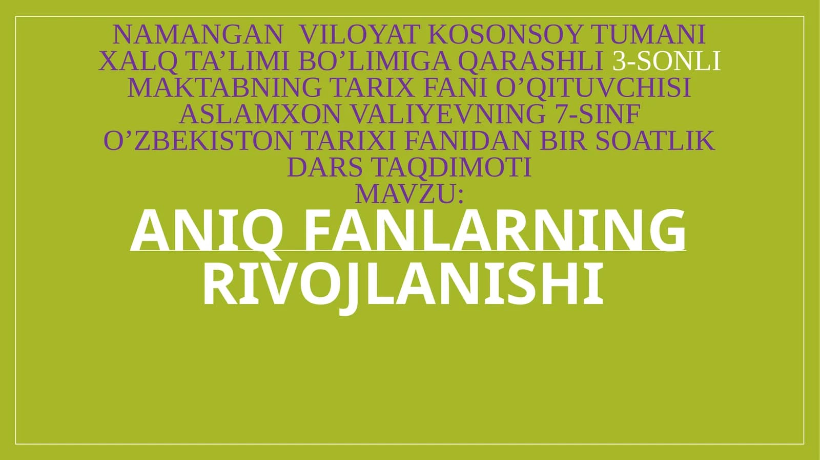 ANIQ FANLARNING RIVOJLANISHI
