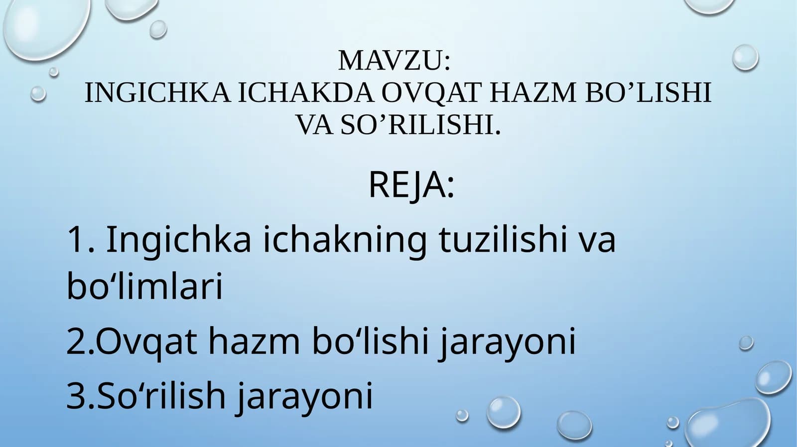 INGICHKA ICHAKDA OVQAT HAZM BO’LISHI VA SO’RILISHI