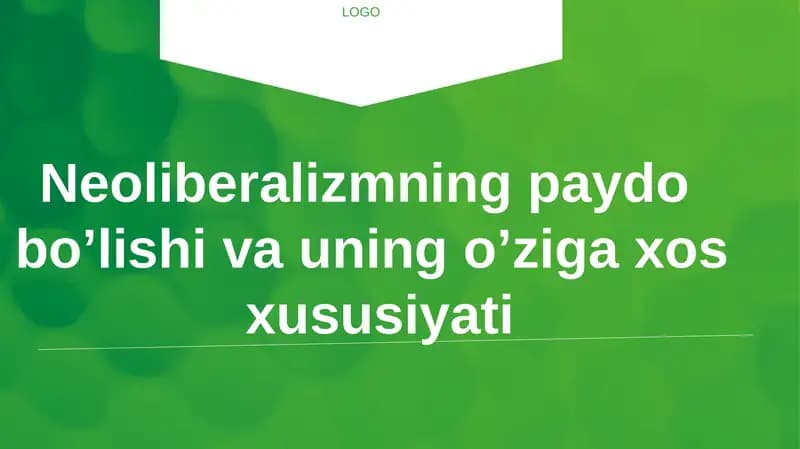 Neoliberalizmning paydo bo’lishi va uning o’ziga xos xususiyati