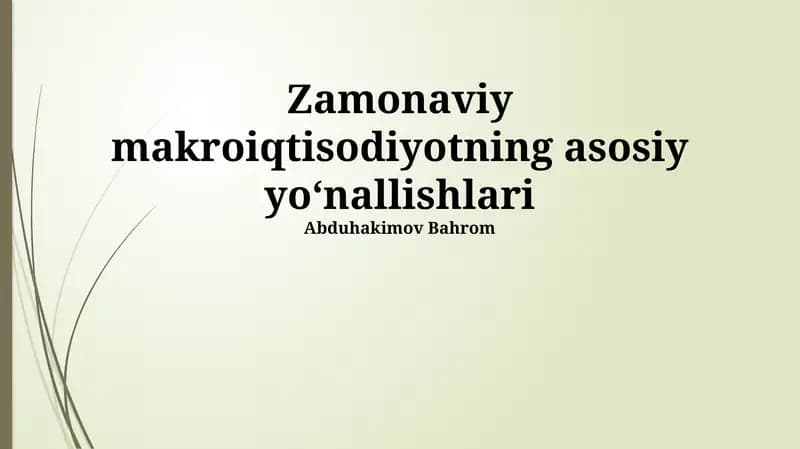Zamonaviy Makroiqtisodiyotning Asosiy Yo'nalishlari