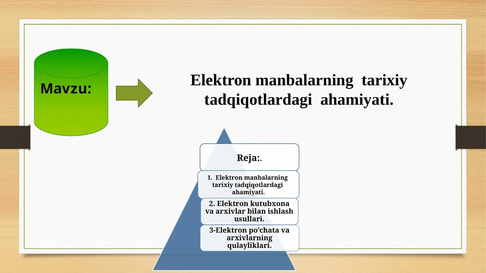 Elektron manbalarning  tarixiy tadqiqotlardagi  ahamiyati.