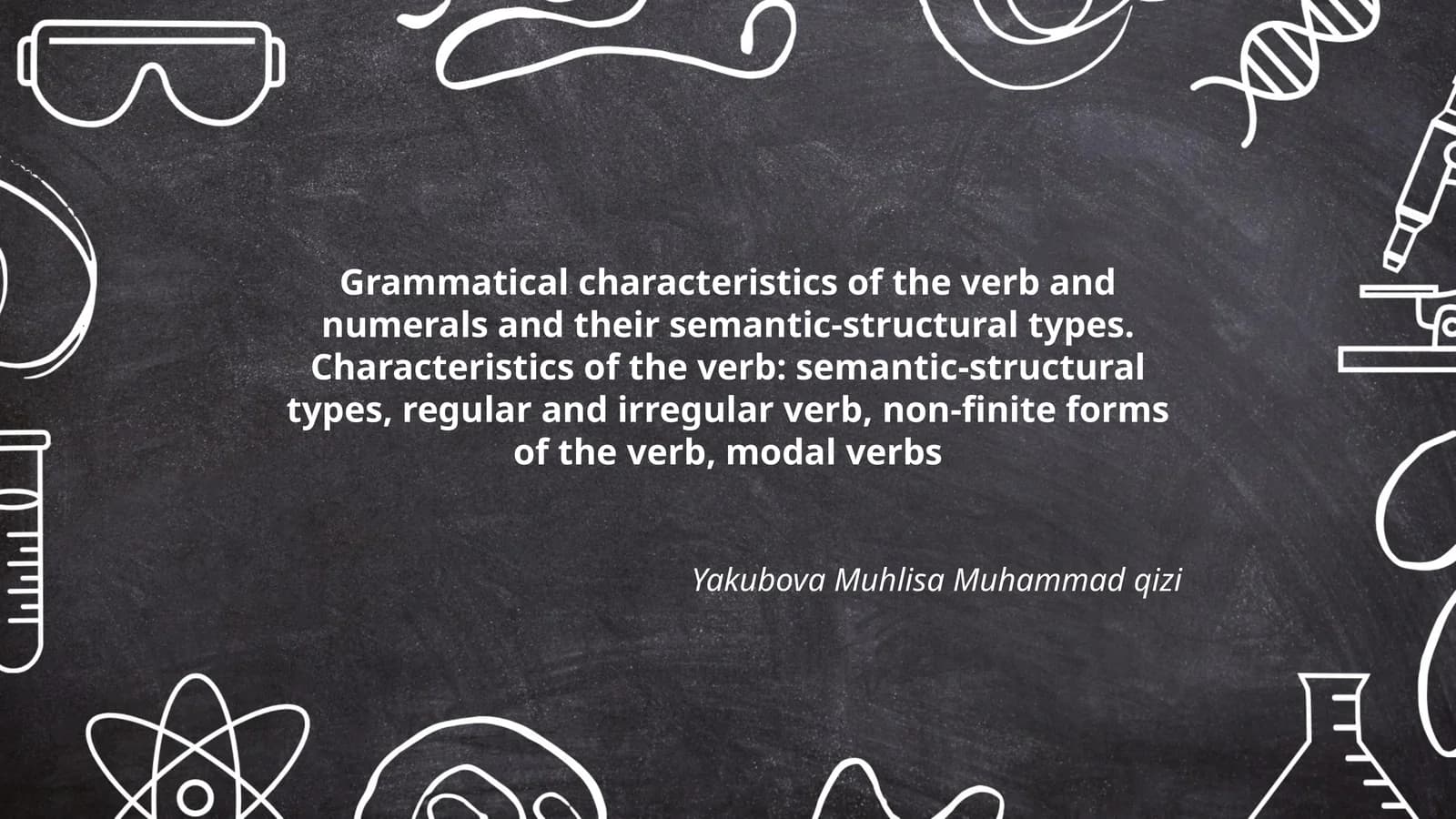Grammatika: Fi'l va raqamlarning grammatik xususiyatlariga tajriba