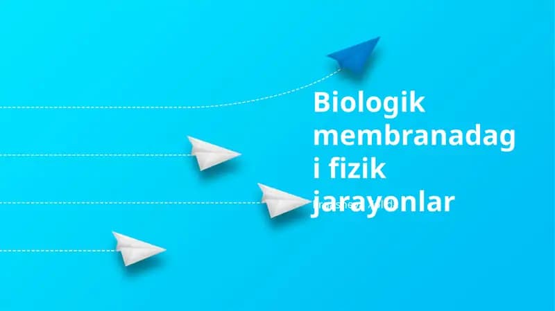 Biologik membranadagi fizik jarayonlar