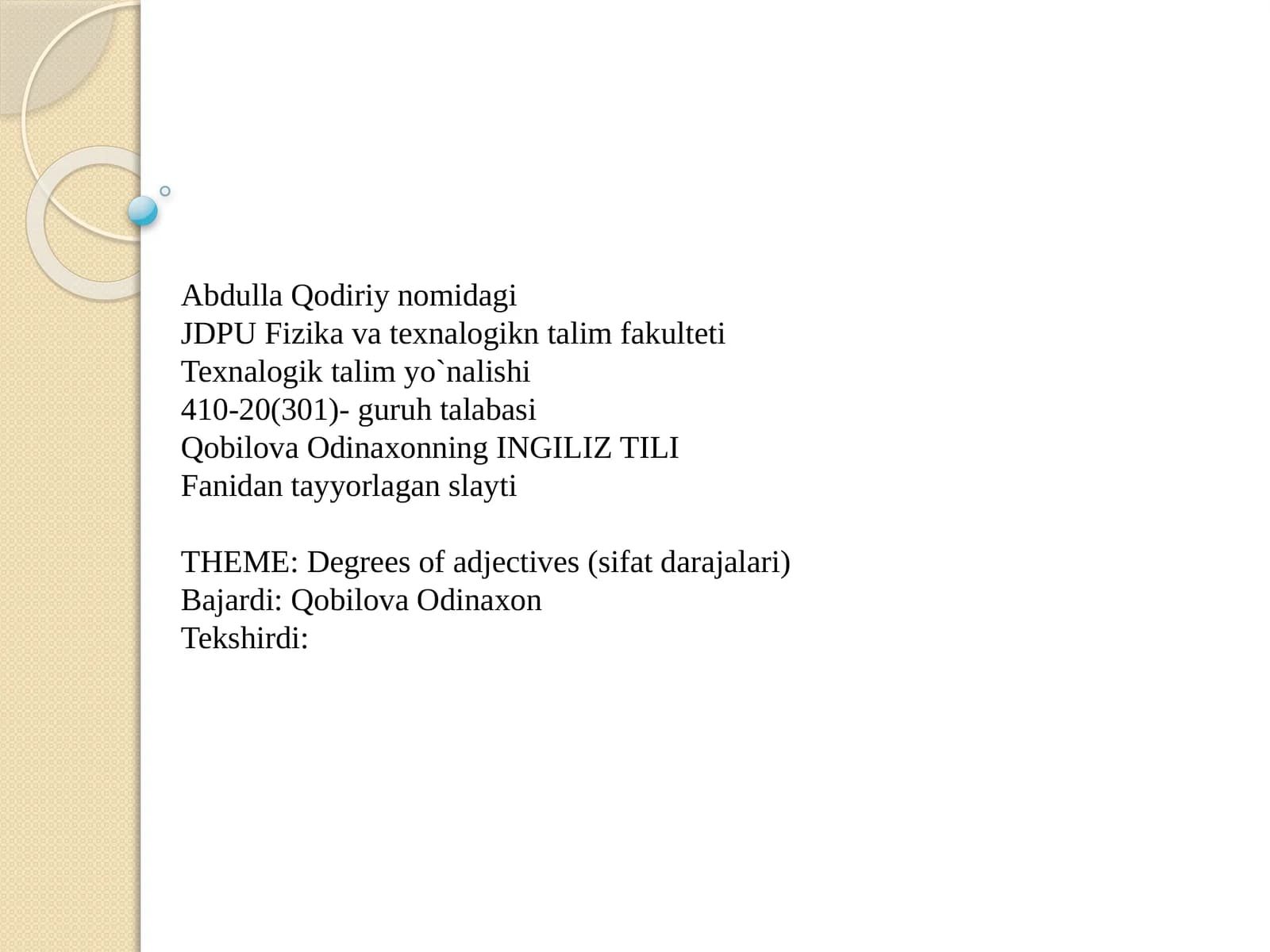 THEME:Degrees of adjectives (sifatdarajalari)