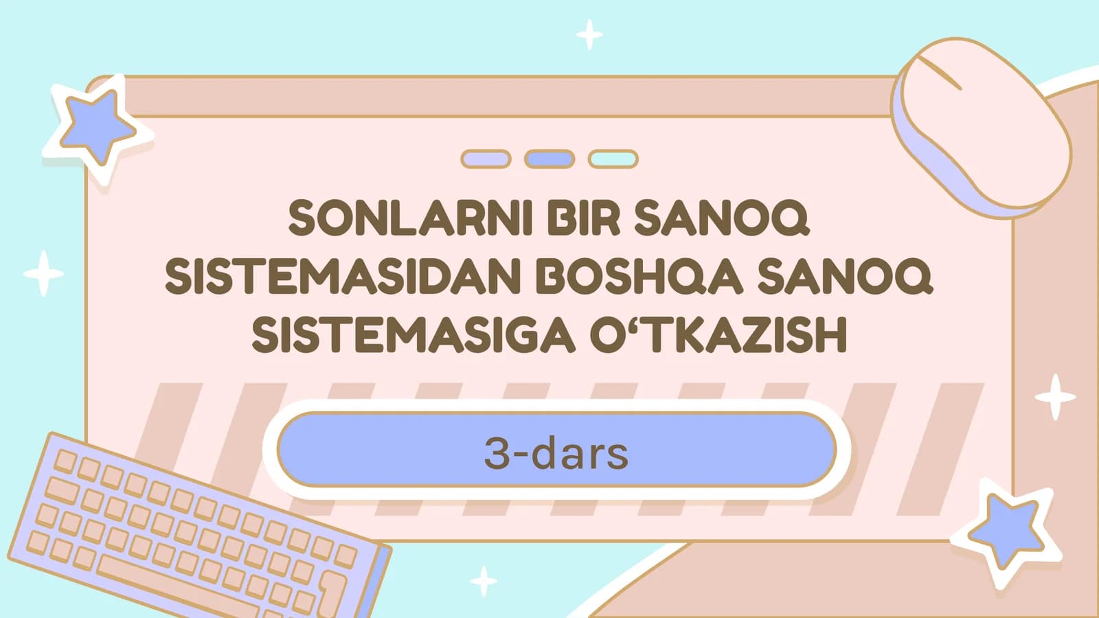 Sonlarni bir sanoq sistemasidan boshqa sanoq sistemasiga o‘tkazish