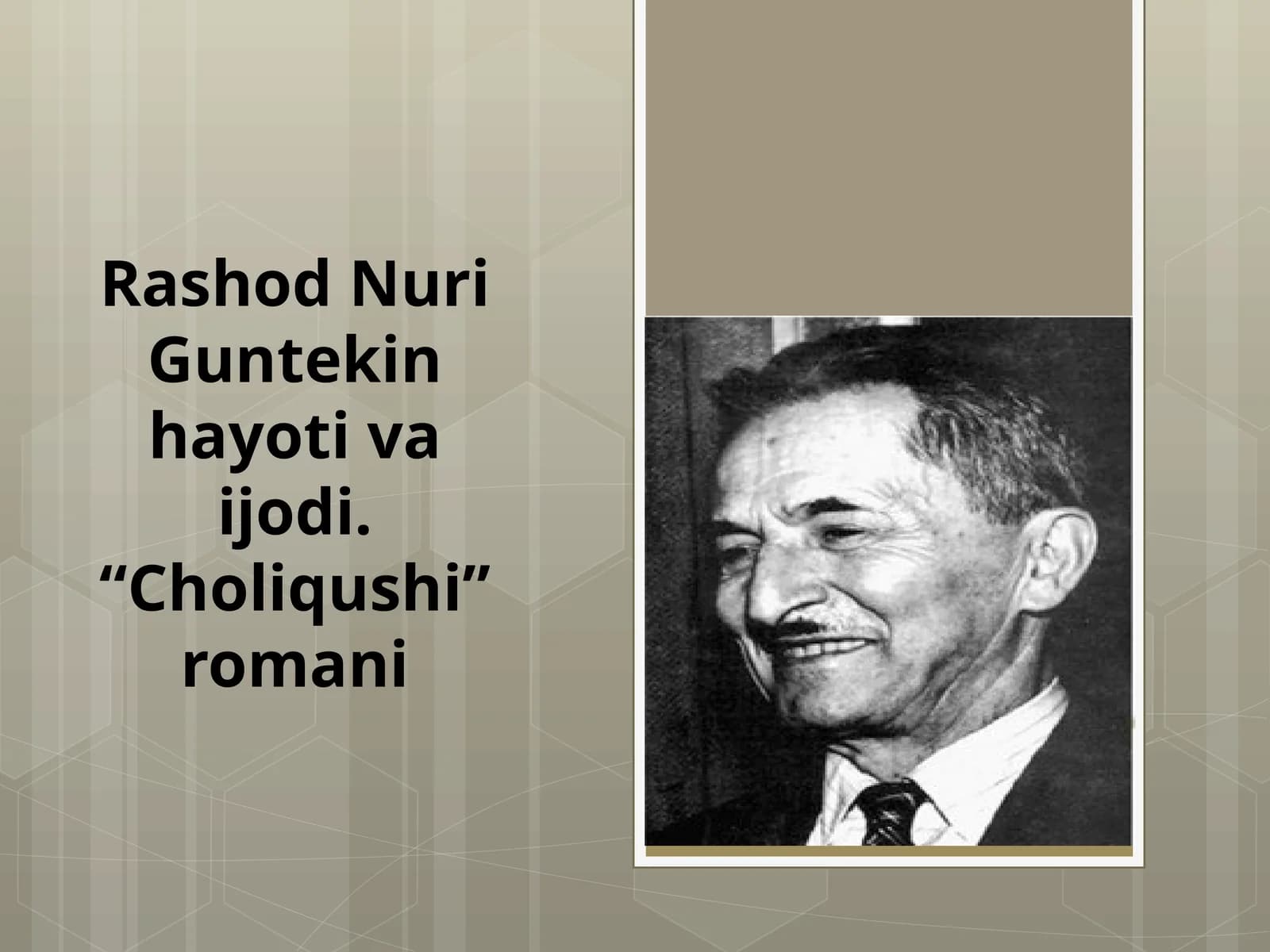 Rashod Nuri Guntekin hayoti va ijodi. “Choliqushi” romani