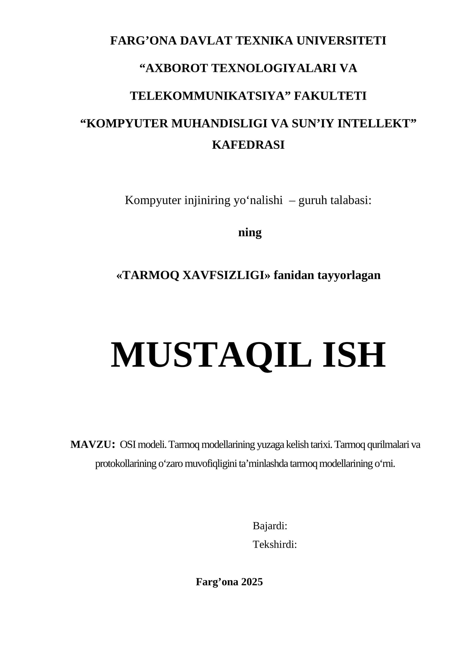 mustaqil ish OSI modeli. Tarmoq modellarining yuzaga kelish tarixi. Tarmoq qurilmalari va protokollarining o‘zaro muvofiqligini ta’minlashda tarmoq modellarining