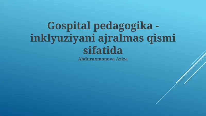 Kasalxona pedagogikasi: Inklyuziyaning ajralmas qismi