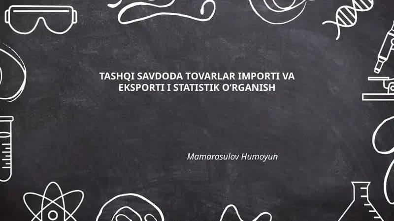 Tashqi Savdoda Tovarlar Importi va Eksporti I Statistik O‘rganish