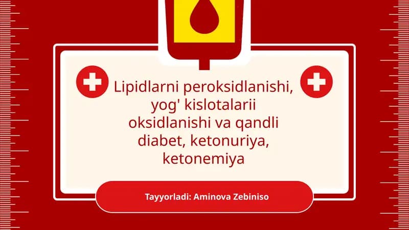 Lipidlarni peroksidlanishi, yog' kislotalarii oksidlanishi va qandli diabet, ketonuriya, ketonemiya