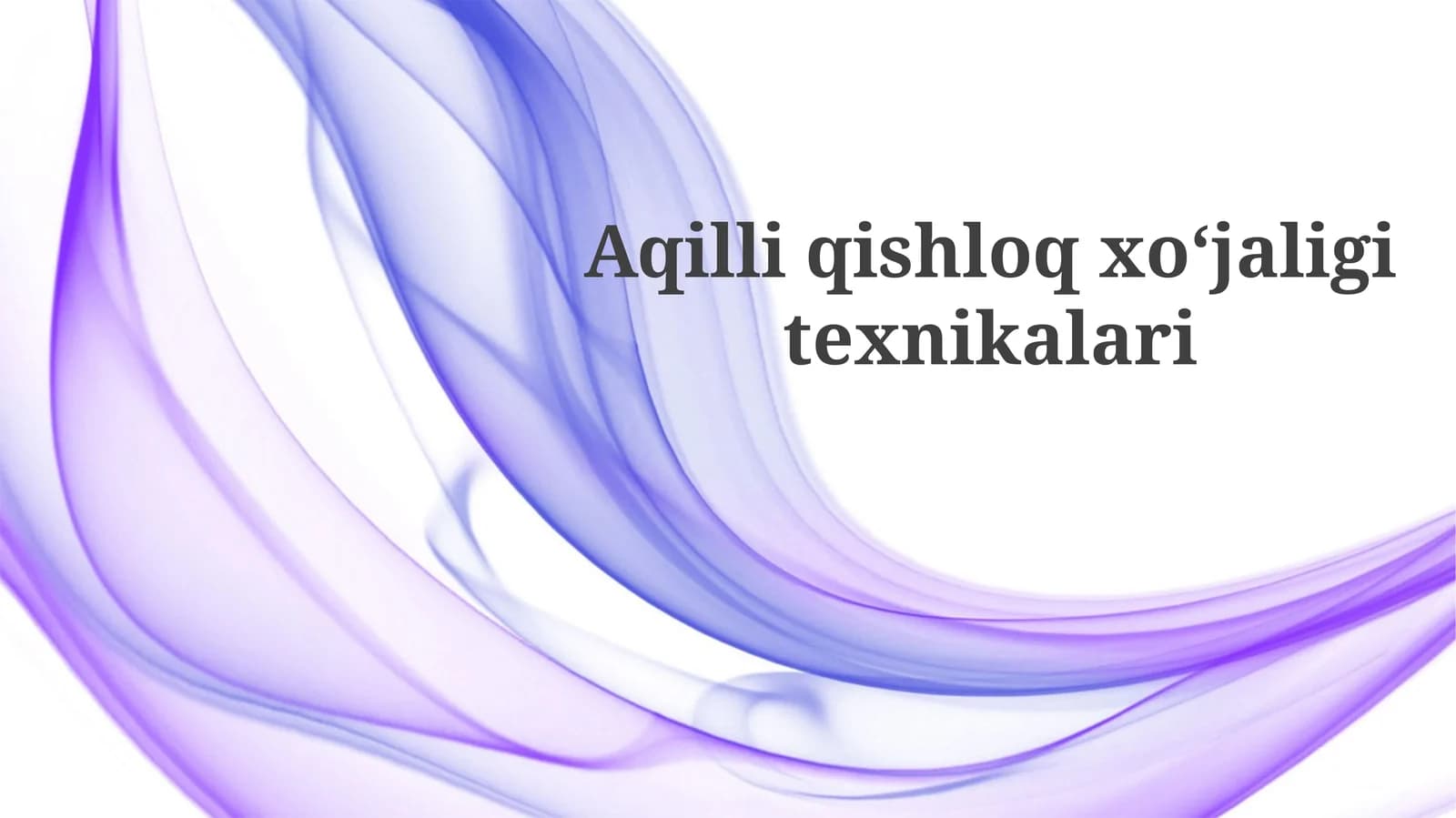Aqilliqishloqxoʻjaligitexnikalari