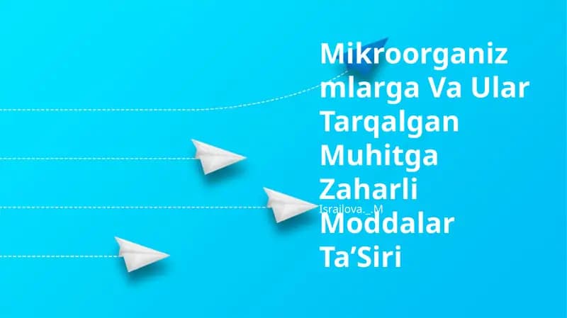 Mikroorganizmlarga Va Ular Tarqalgan Muhitga Zaharli Moddalar TaʼSiri