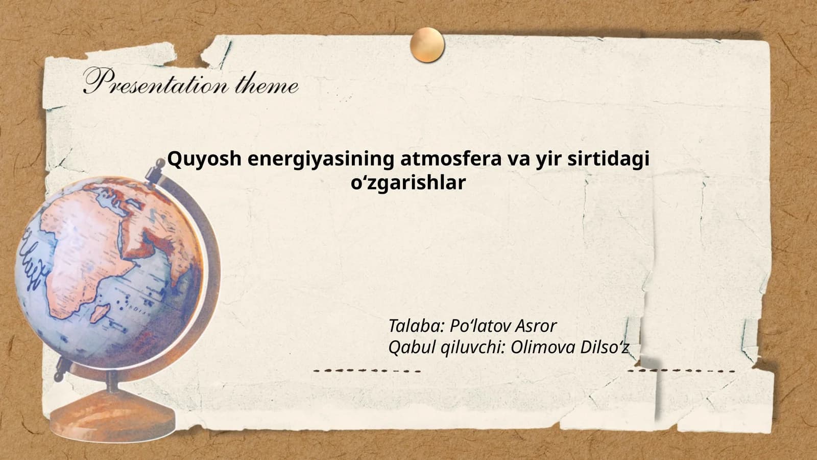 Quyosh energiyasining atmosfera va yir sirtidagi oʻzgarishlar