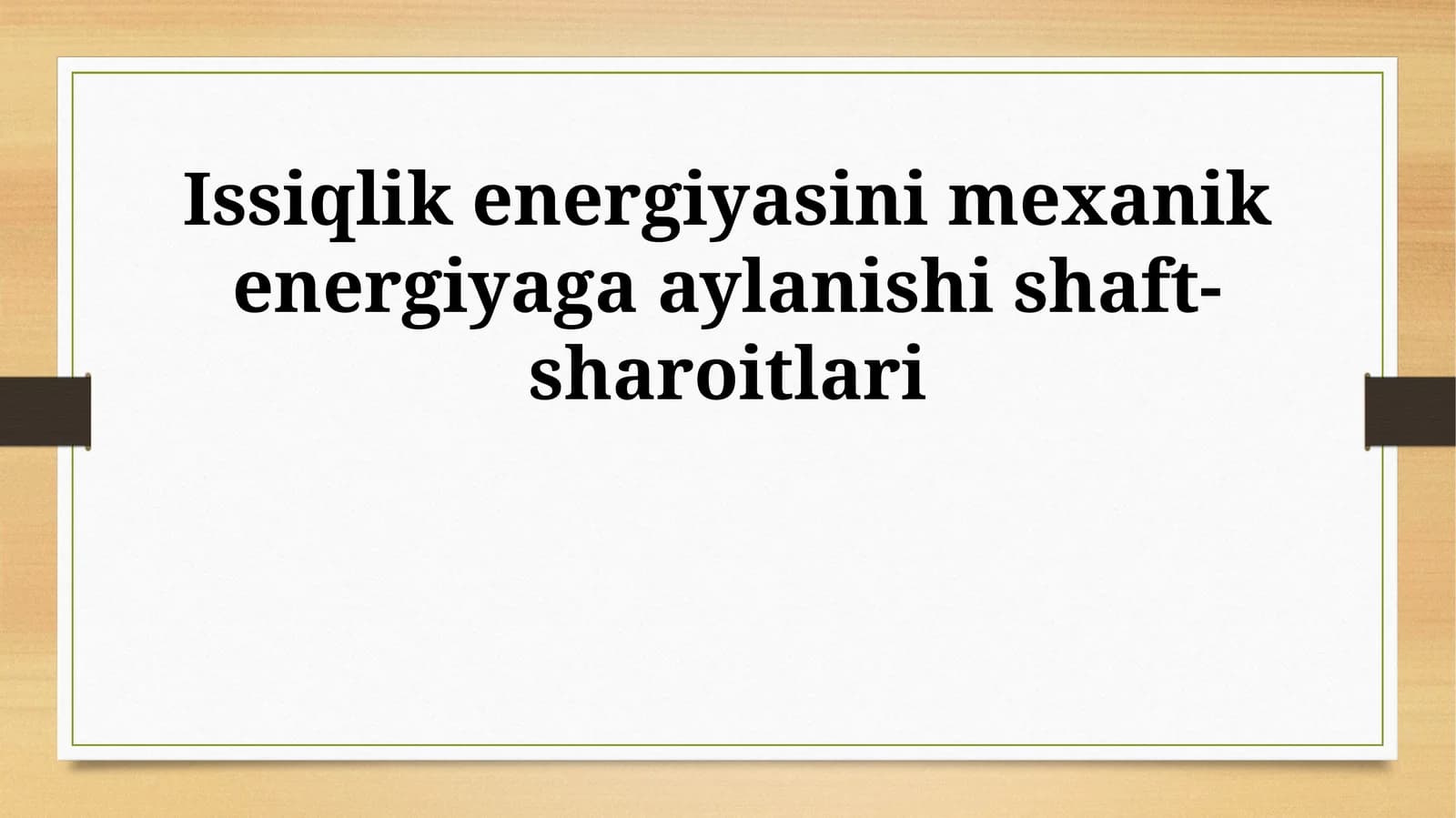Issiqlik energiyasini mexanik energiyaga aylanishi shaft-sharoitlari