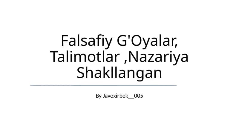 Falsafiy G'Oyalar, Talimotlar,Nazariya Shakllangan