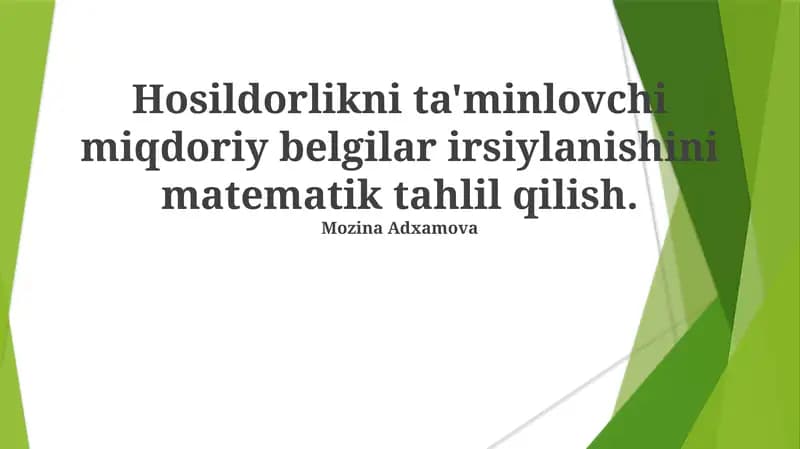 Hosildorlikni ta'minlovchi miqdoriy belgilar irsiylanishini matematik tahlil qilish