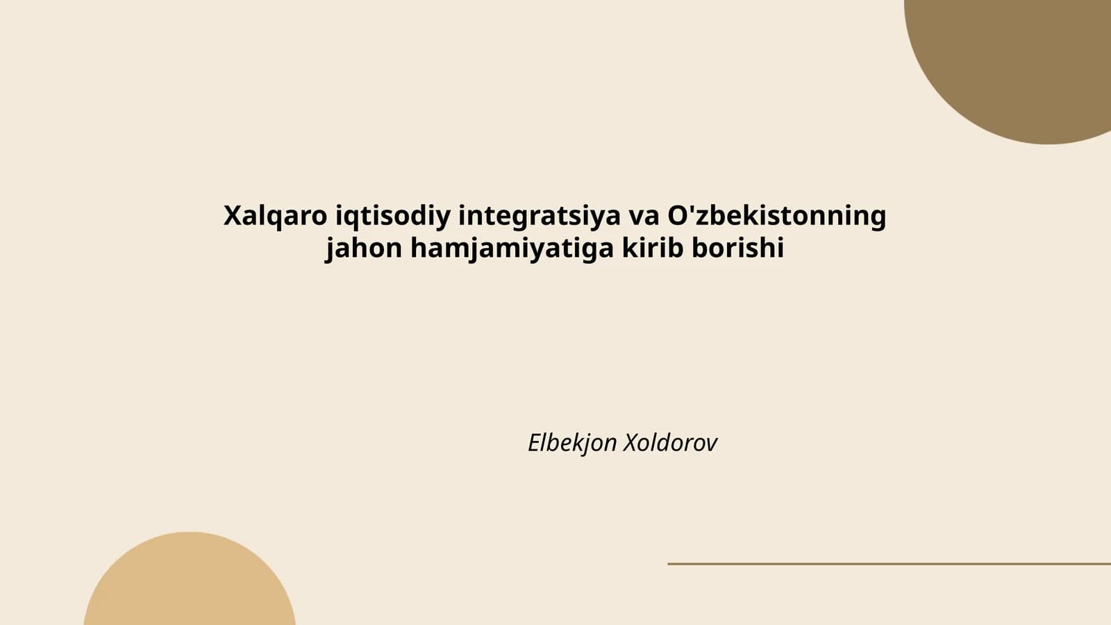 Xalqaro iqtisodiy integratsiya va O'zbekistonning jahon hamjamiyatiga kirib borishi