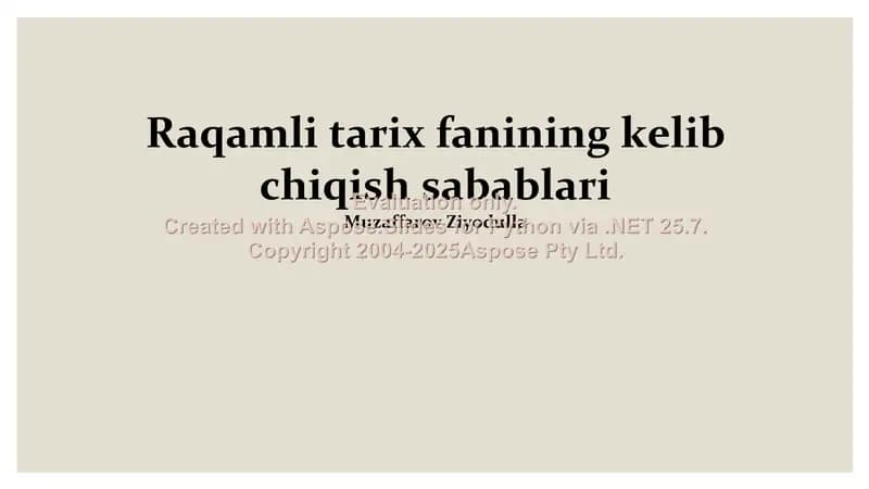 Raqamli tarix fanining kelib chiqish sabablari
