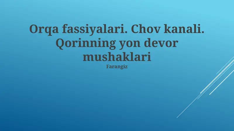 Femoral fastsiyasi, chov kanali va qorinning lateral devori