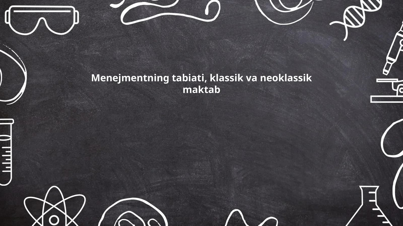 Menejmentning tabiati, klassik va neoklassik maktab