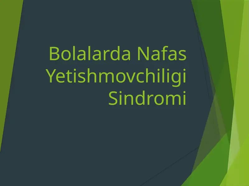 Bolalarda Nafas Yetishmovchiligi Sindromi