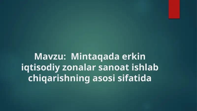Mintaqa dar ekini iqtisodiy zonalarni sanoat ishlab chiqarishning asosiy sifatida
