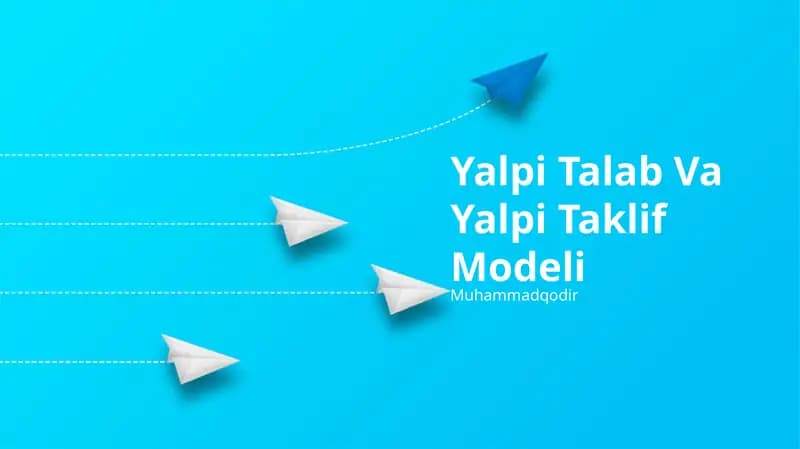Yalpi Talab Va Yalpi Taklif Modeli