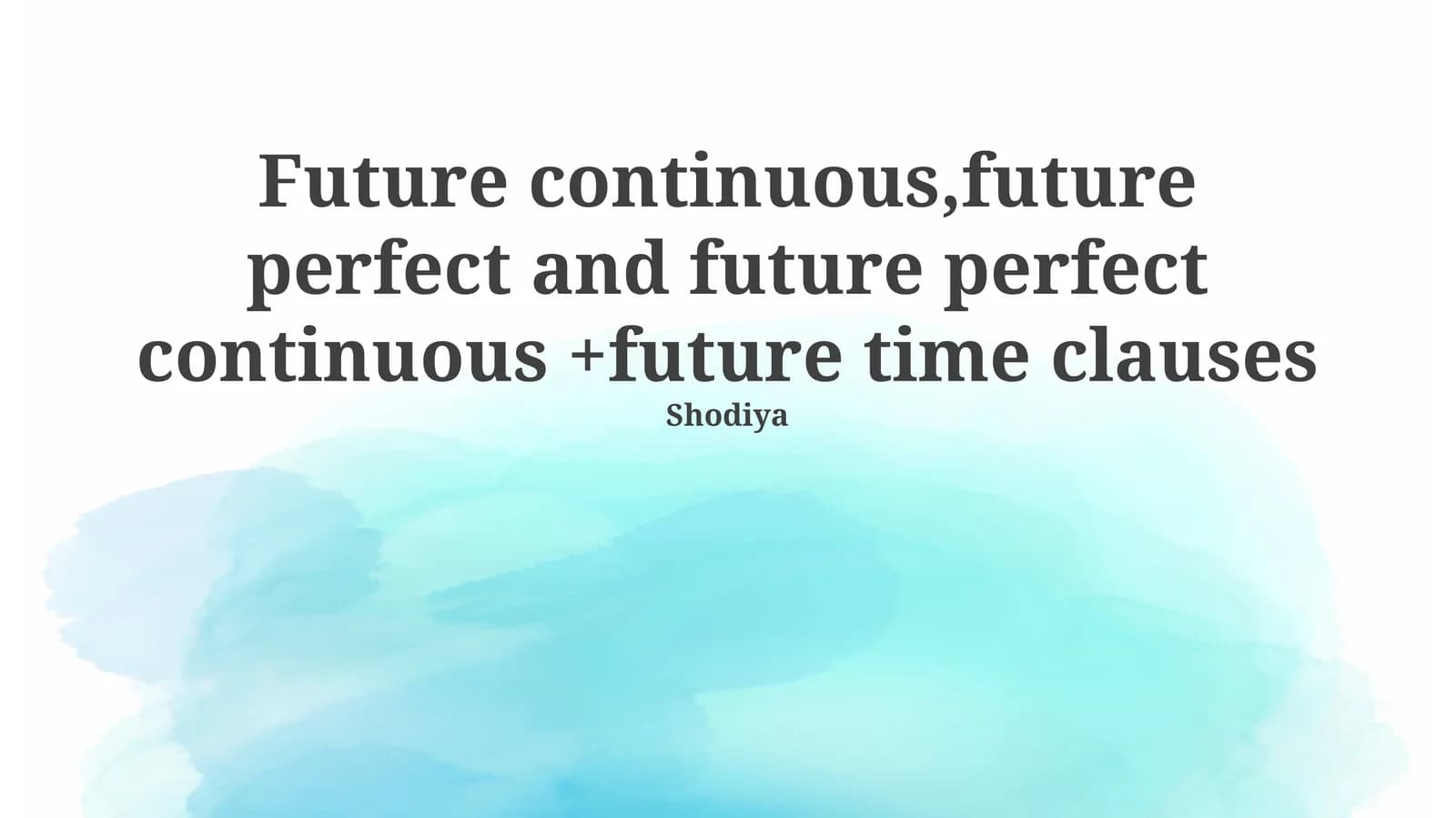 Mastering Future Tenses: Continuous, Perfect, and Perfect Continuous