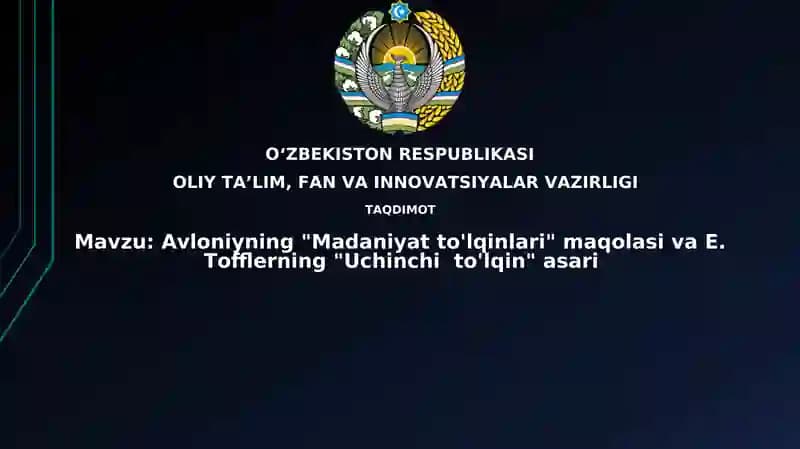 Avloniyning "Madaniyatto'lqinlari" va E.Tofflerning "Uchinchito'lqin" asari