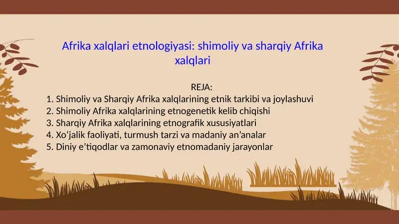 Afrika xalqlari etnologiyasi: shimoliy va sharqiy Afrika xalqlari