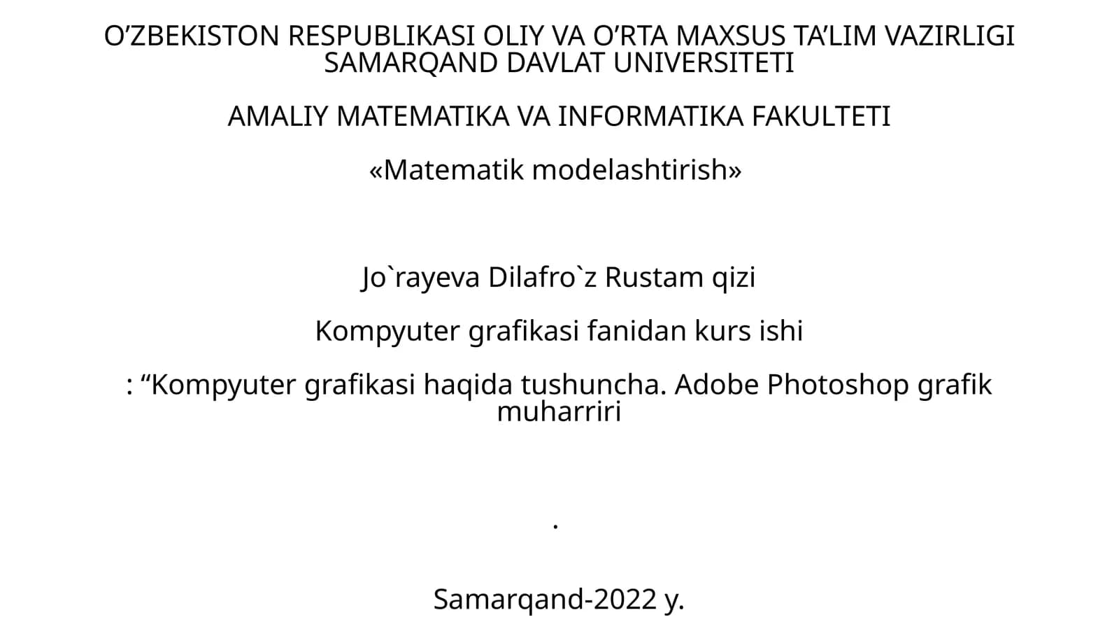 Kompyuter grafikasi fanidan kurs ishi: “Kompyuter grafikasi haqida tushuncha. Adobe Photoshop grafik muharriri