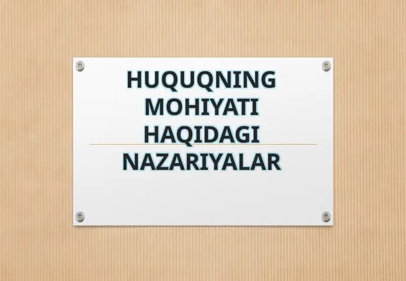HUQUQNING MOHIYATI HAQIDAGI NAZARIYALAR