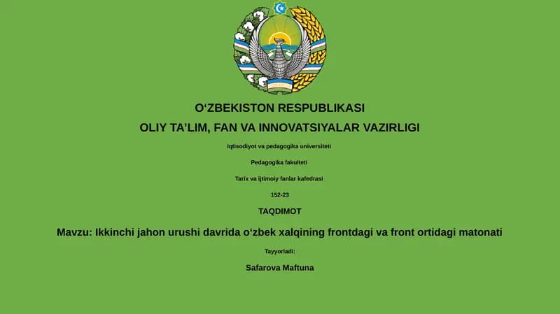 Ikkinchi jahon urushi davrida oʻzbek xalqining frontdagi va front ortidagi matonati
