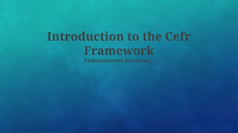 Introduction to the Cefr Framework