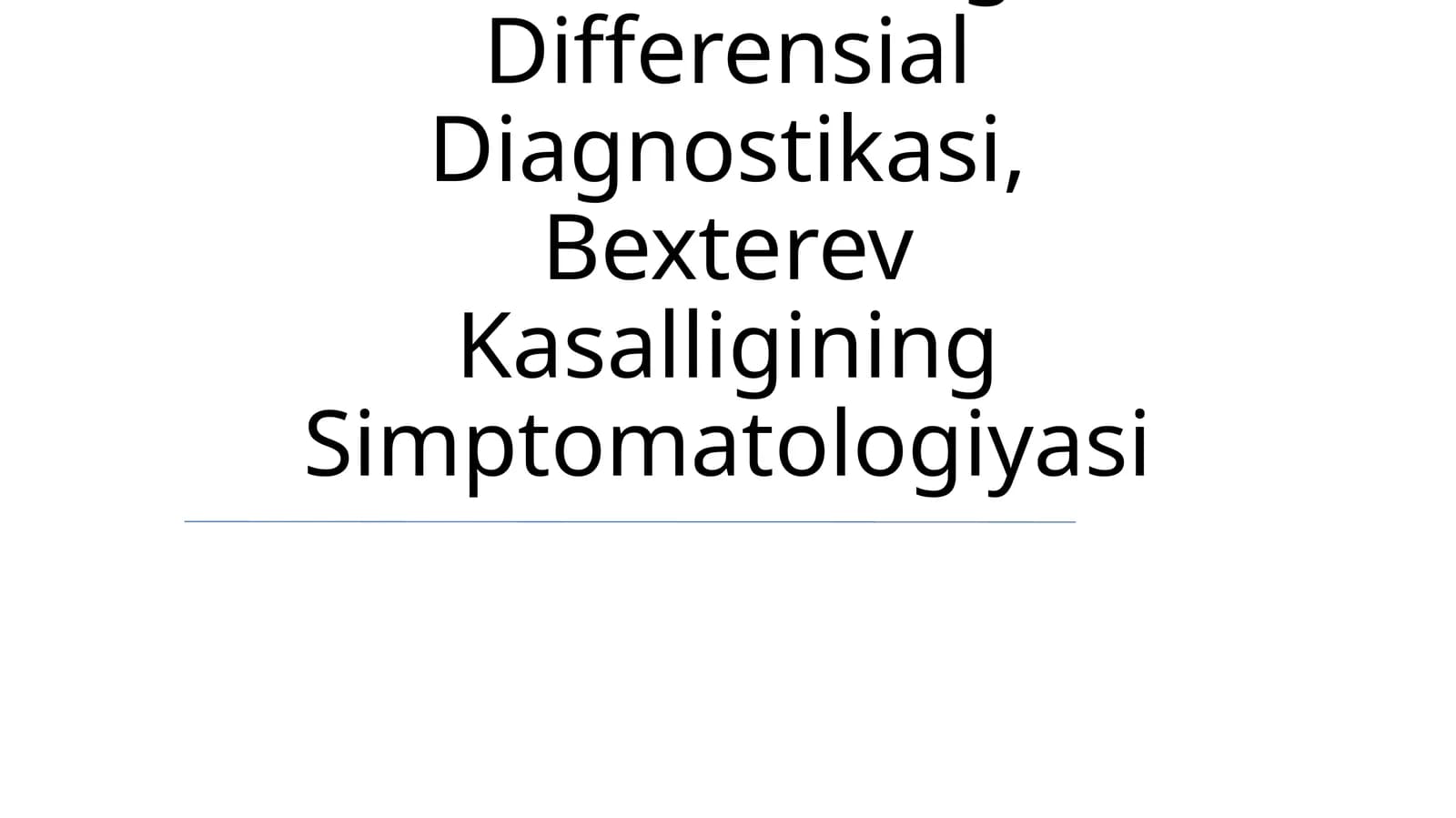 Bo'G'Im Sindromining Differensial Diagnostikasi, Bexterev Kasalligining Simptomatologiyasi