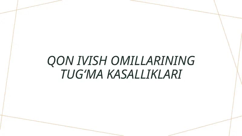 Qon ivish omillarining tugʻma kasalliklari