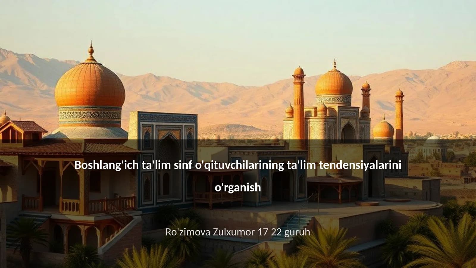 Boshlang'ich ta'lim sinf o'qituvchilarining ta'lim tendensiyalarini o'rganish