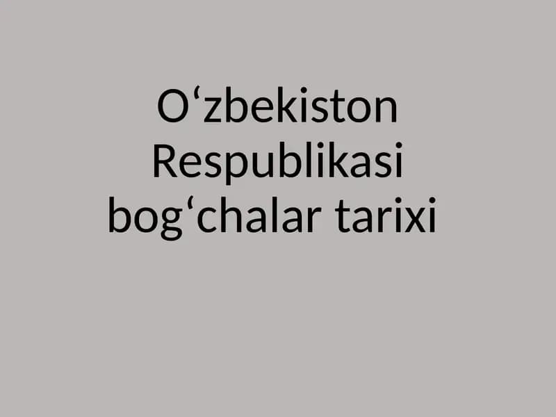 Oʻzbekiston Respublikasi bogʻchalari tarixi