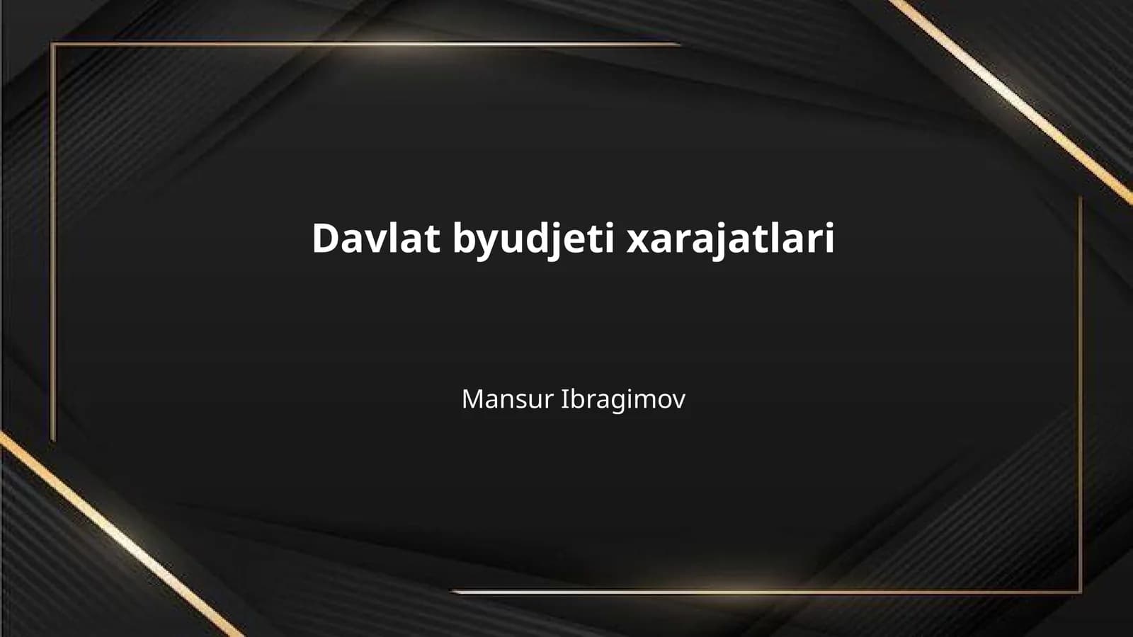 Davlat byudjeti xarajatlari