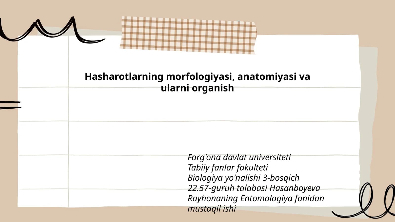 Hasharotlarning morfologiyasi, anatomiyasi va ularni organish