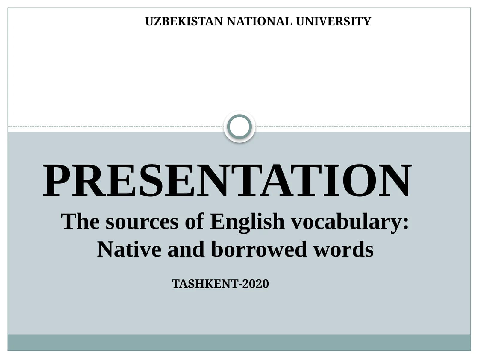 The sources of English vocabulary: Native and borrowed words