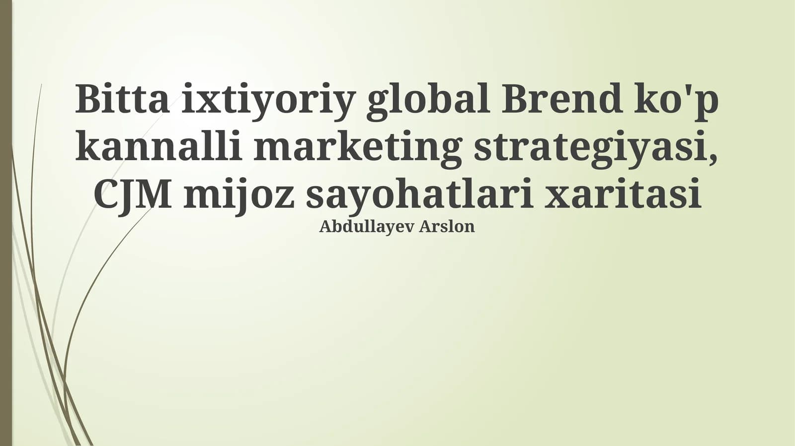 Global Brendning Ko'p Kanal Marketing Strategiyasi