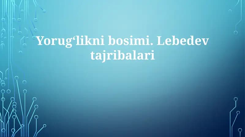 Yorugʻliknibosimi. Lebedevtajribalari