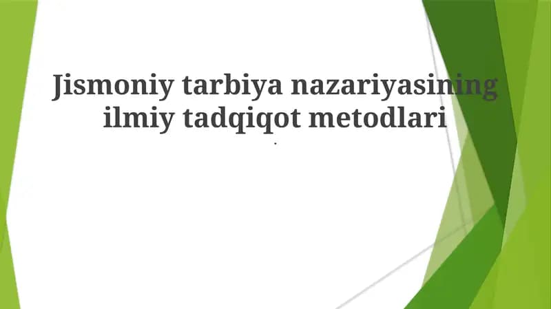Jismoniy tarbiya nazariyasining ilmiy tadqiqot metodlari