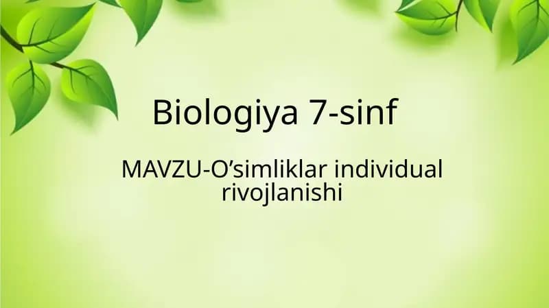 7-sinf Biologiya Oʻsimliklar individual rivojlanish