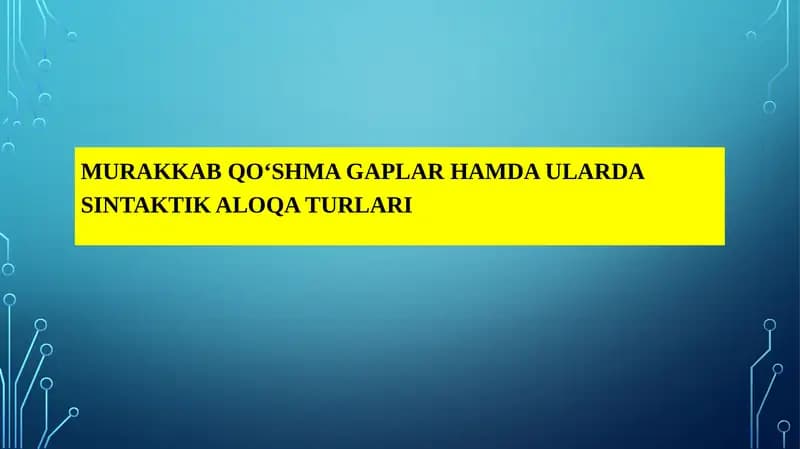 Murakkab Qo‘shma Gaplar