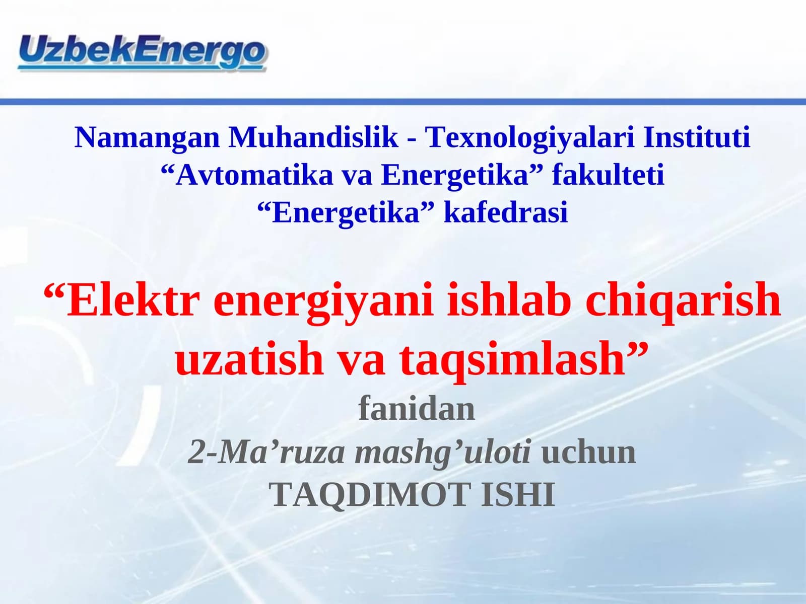 Issiklik elektr stantsiyalarida elektr energiya ishlab chiqarish
